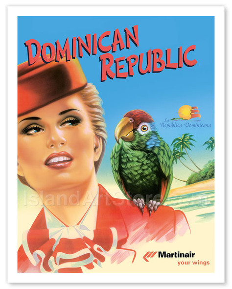 Dominican Republic - Martinair - Your Wings - La República Dominicana - Stewardess and the Parrot - Vintage Airline Travel Poster