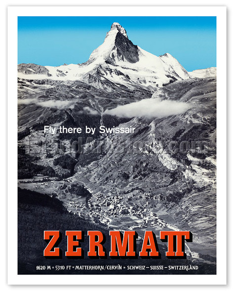 Zermatt, Switzerland - Matterhorn (Mont Cervin) - Swiss Alps - Fly there by SwissAir - Poster by Alfred Perren-Barberini