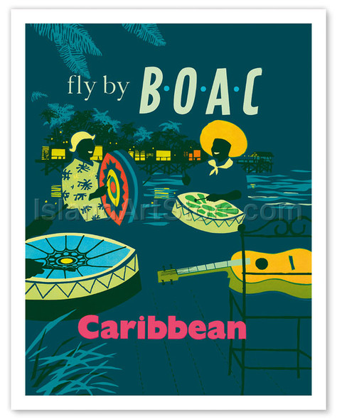 Caribbean - Caribbean Steel Drummers - Fly There by BOAC (British Overseas Airways Corporation) - Vintage Airline Travel Poster