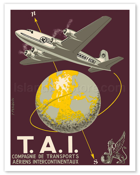 TAI Airline (Transports Aeriens Intercontinenteaux) - Douglas DC-4E Airplane - Poster by P. Praquin