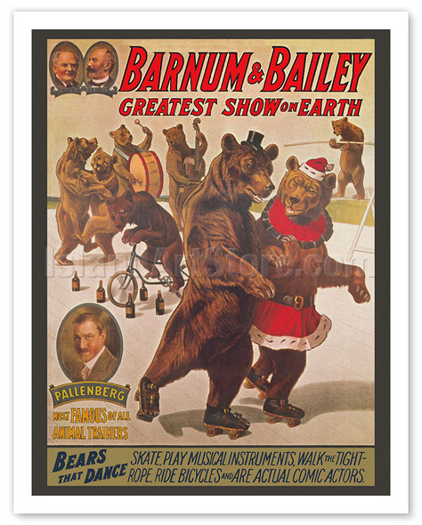 Barnum & Bailey Circus - Greatest Show on Earth - Bears that Dance - c. 1916 - Vintage Advertisement Poster
