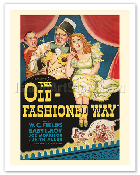 The Old-Fashioned Way - Starring W.C. Fields, Baby Leroy, Judith Allen - c. 1934 - Vintage Movie Poster