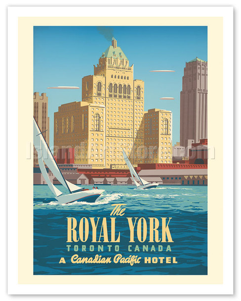 The Royal York, Toronto - Lake Ontario - Canadian Pacific Hotel - c. 1950's - Poster by Peter Ewart
