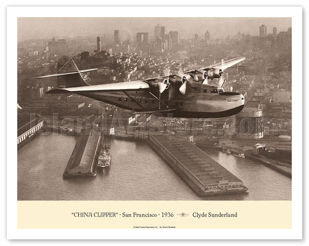 The "China Clipper" (Martin M-130) - San Francisco 1936 - Pan American Airways - Poster by Clyde Sunderland