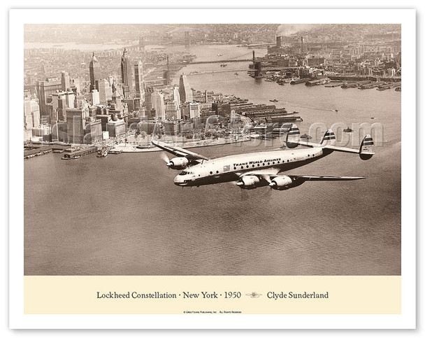 Lockheed Constellation ("Connie") - Over New York City 1950 - TWA (Trans World Airlines) - Poster by Clyde Sunderland