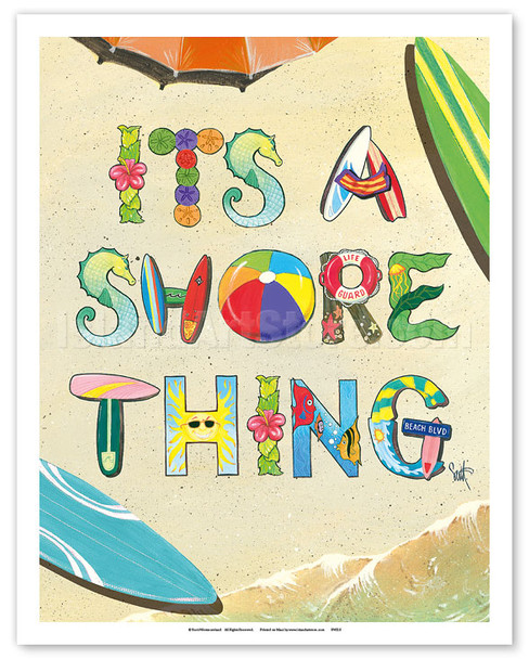 It's a Shore Thing - Beach Sand Art - Poster by Scott Westmoreland