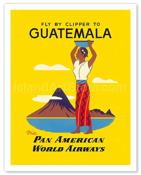 Fly by Clipper to Guatemala via Pan American World Airways - Native Indian Woman, Pacaya Volcano - Vintage Airline Travel Poster