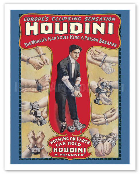 Harry Houdini - The World’s Handcuff King & Prison Breaker - c. 1905 - Vintage Theatrical Poster