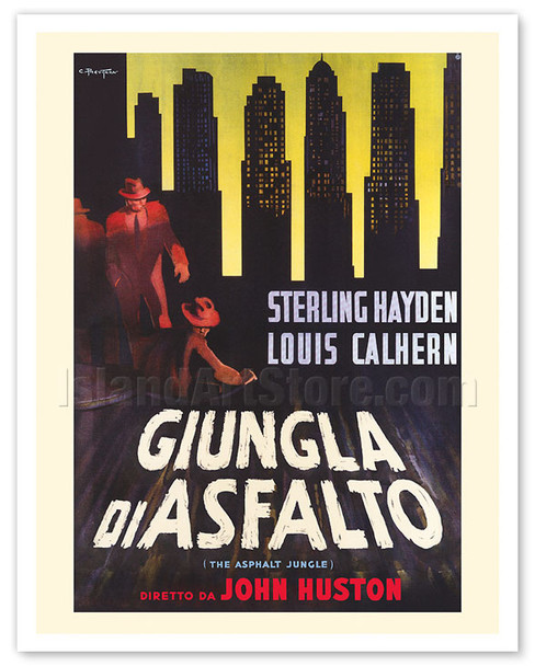 The Asphalt Jungle (Giungla Di Asfalto) - Starring Sterling Hayden Director John Huston - c. 1950 - Poster by Cirio Previtera