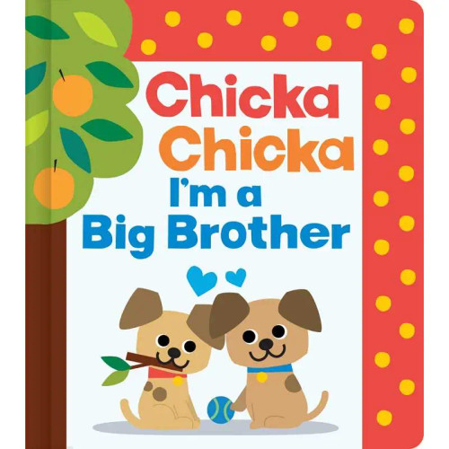 Chicka Chicka I'm A Big Brother