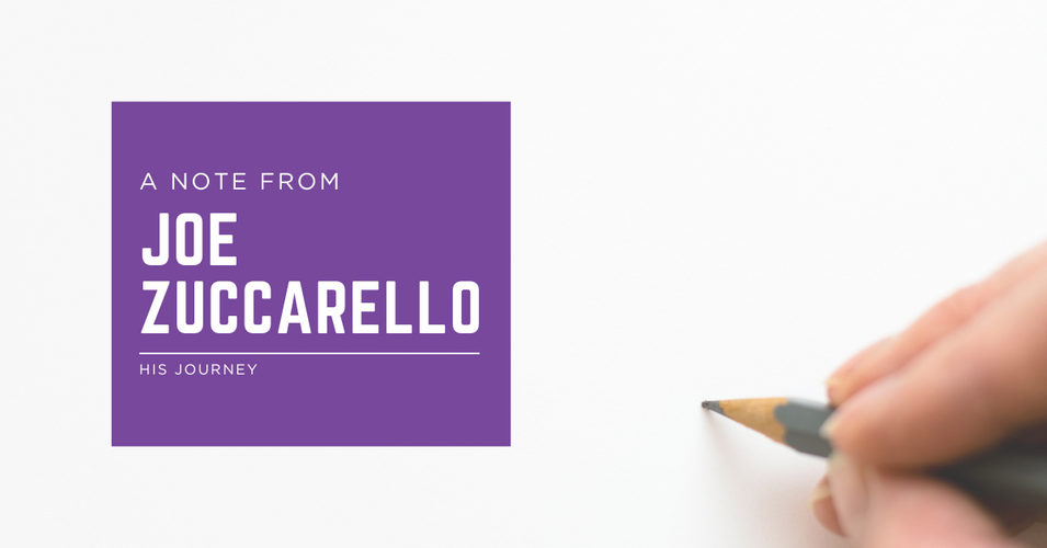 A Note from Joe Zuccarello 