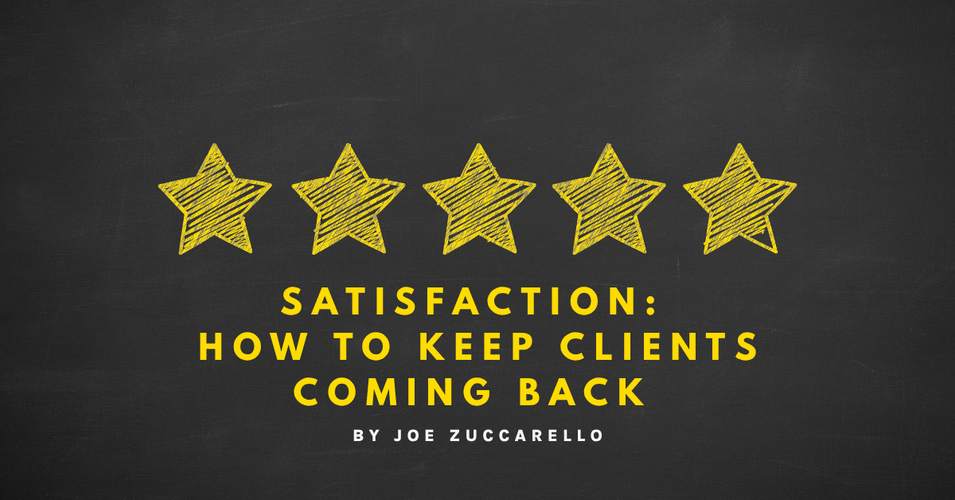 Satisfaction: How to Keep Clients Coming Back
