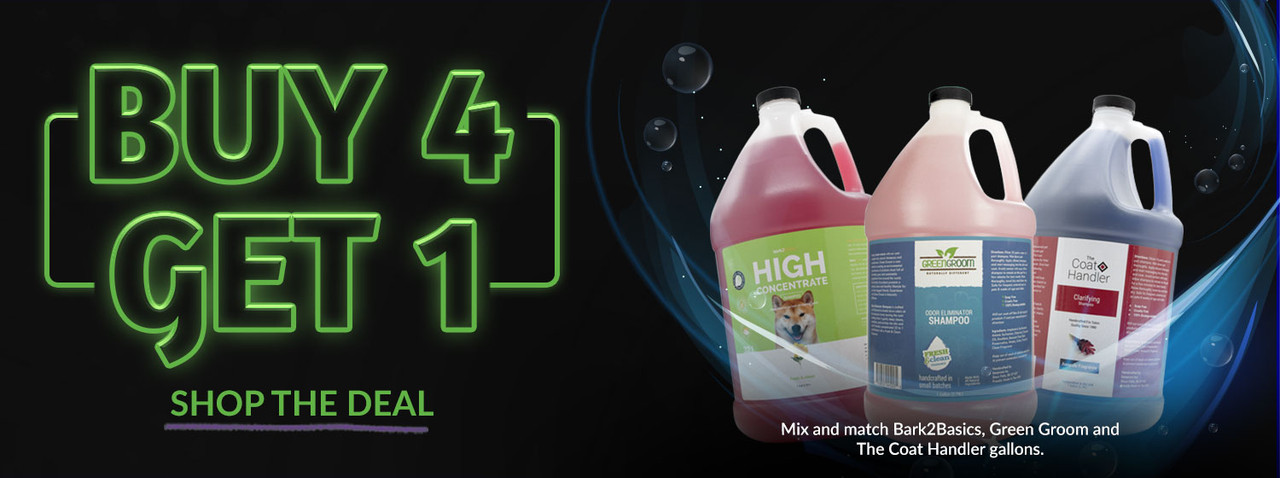 Three Groomer’s Choice gallon shampoos surrounded by bubbles on a dark background. Main text reads: ‘Buy 4 Get 1. Shop The Deal.’ Subtext reads: ‘Mix and match Bark2Basics, Green Groom and The Coat Handler gallons.’
