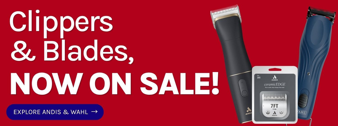 Red promotional banner reading ‘Clippers & Blades, Now On Sale!’ with Andis and Wahl products, plus an ‘Explore Andis & Wahl’ button