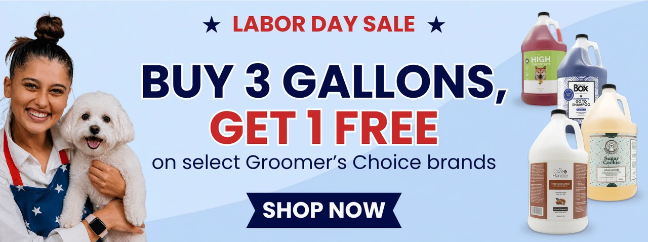 Labor Day Sale: Buy 3 gallons, get 1 free on select Groomer’s Choice brands.