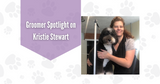 Groomer Spotlight: Kristie Stewart