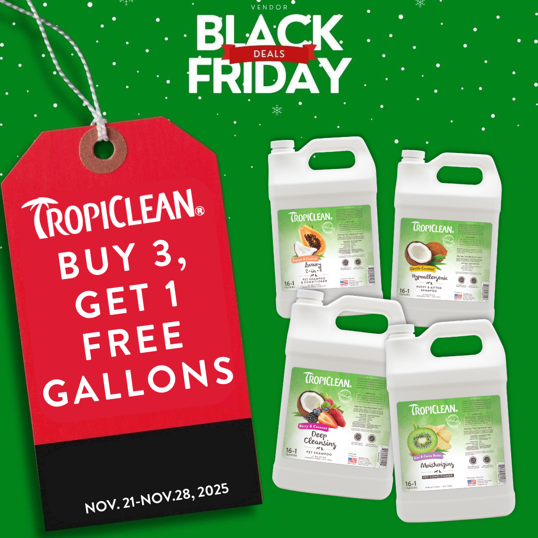 TropiClean Black Friday promotion graphic featuring four gallons on a green background with a red sale tag that reads: ‘TropiClean: Buy 3, Get 1 Free Gallons, Nov. 21–28, 2025.’