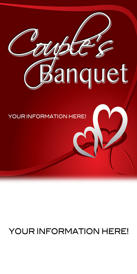 Church banners for Valentine’s Day and couples' banquets promote events by combining romantic themes with faith-based messages, focusing on Christ-centered relationships. Typical banners feature vibrant pinks/reds, hearts, and romantic imagery, with key phrases like "Love One Another" (John 13:34).

And if you want something uniquely yours, contact us! Our design professionals will create a special design with your information - all at no extra charge!