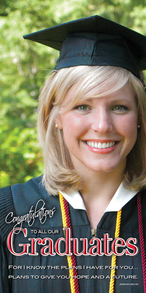 Banners promoting graduation to church services are specialized, often customized, visual displays designed to celebrate students' academic milestones within a faith-based context. These banners blend traditional graduation imagery (caps, diplomas, school colors) with religious themes to honor accomplishments and encourage the graduates, often used for "Baccalaureate" services or special recognition Sundays.

And if you want something uniquely yours, contact us! Our design professionals will create a special design with your information - all at no extra charge!