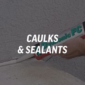 Caulks & Sealants