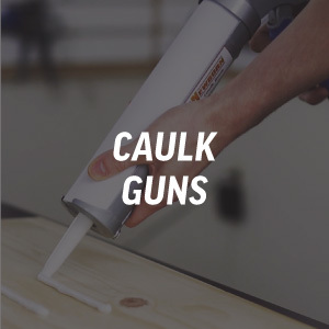 Caulk Guns