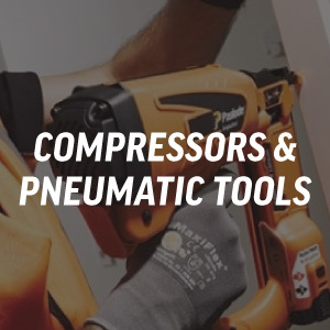 Compressors & Pneumatic Tools