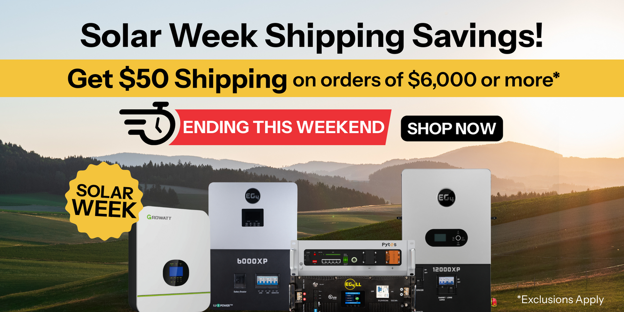 $50 shipping on orders of $6,000 or more! Image of EG4, Growatt, and Pytes solar products on hill. Shop Now!