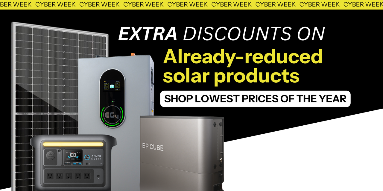 Shop the lowest prices of the year on solar products this Cyber Week!