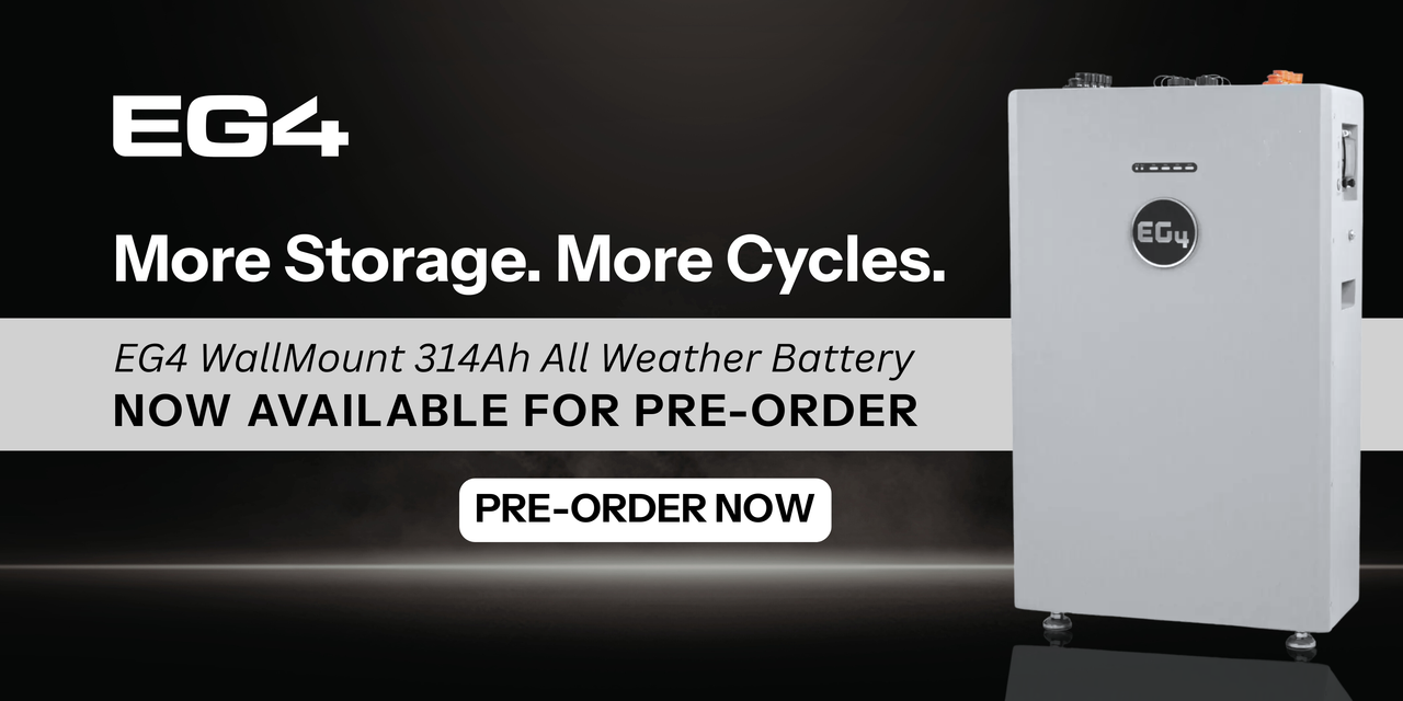 Pre order the EG4 Wallmount 314Ah all weather battery! Pre-order now CTA.