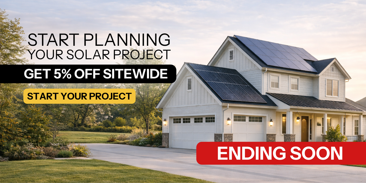 Promotional banner for 5% off sitewide showing home with solar panels. Start your project now! Ending soon!