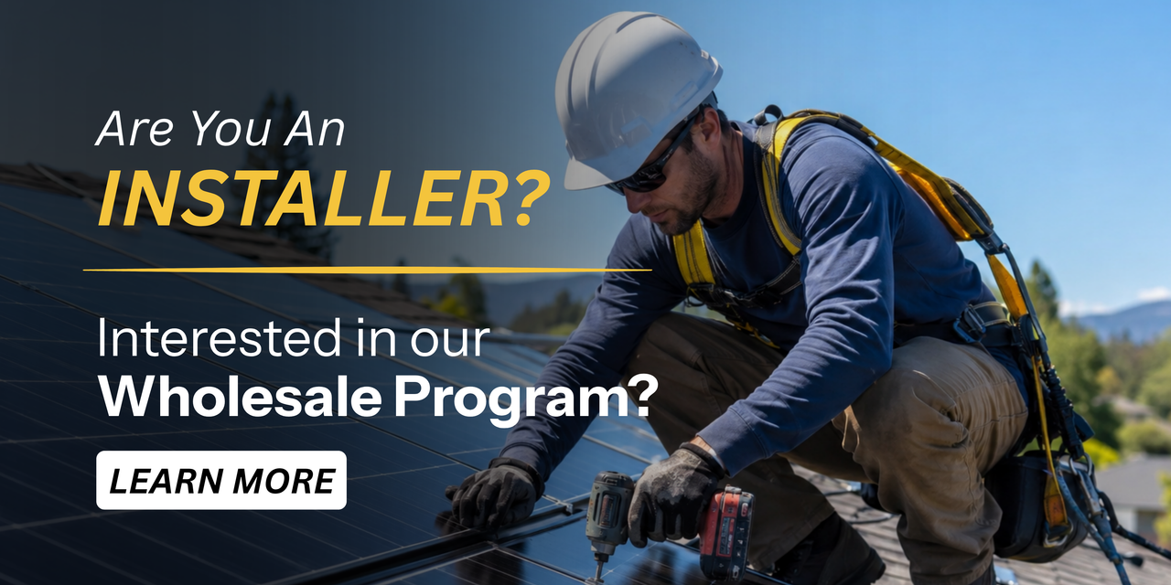Interested in joining our wholesale program? Learn more CTA showing installer putting solar panels on roof.