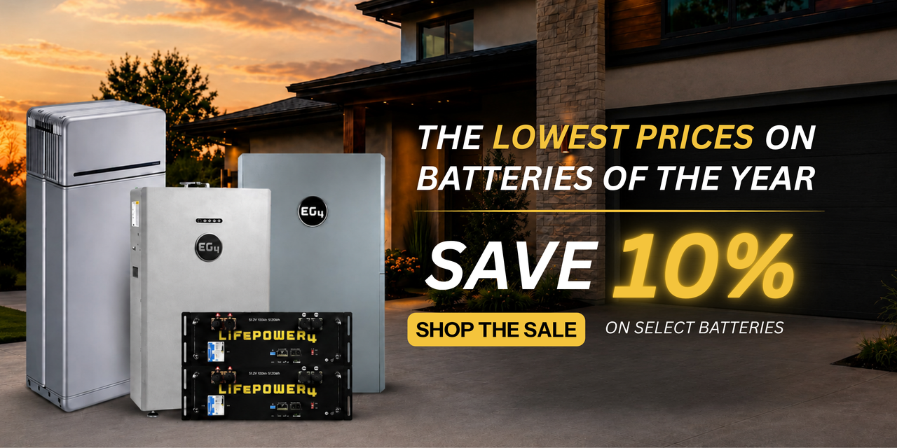 Save 10% on select batteries showing LG and EG4 batteries in front of home with sun setting. Shop the sale now!