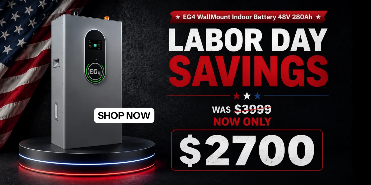 Labor day savings on the EG4 WallMount Indoor Battery 280ah. Back for a limited time. Showing battery on stand with new low price $2,700. Shop now!
