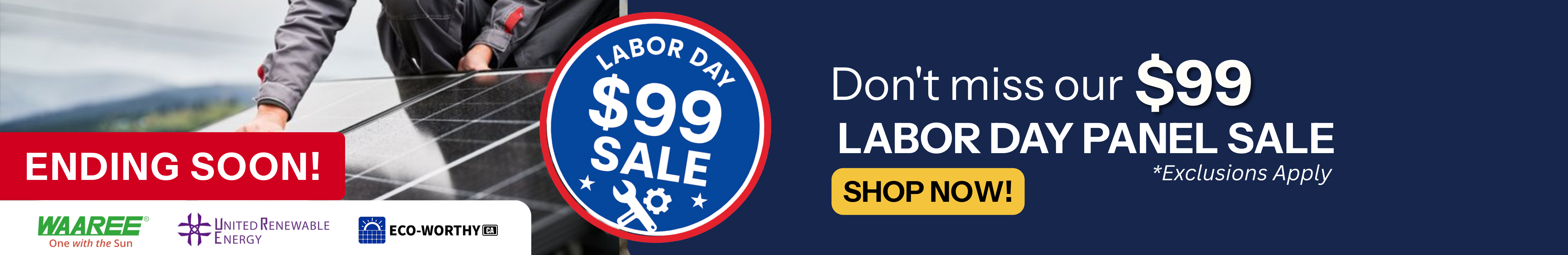 Don’t miss the $99 solar panel Labor Day sale! Showing person installing a solar panel on roof with shop now CTA.