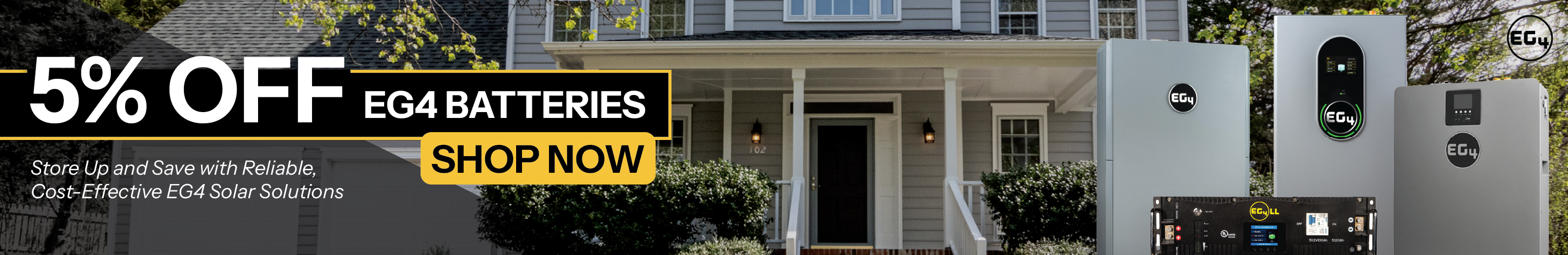 5% off EG4 batteries showing wallmount batteries front of a house. Shop now!