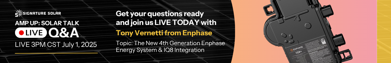 Amp Up Solar Talk, July 1st, 2025, at 3 PM CST with Tony Vernetti from Enphase showing the IQ8 over a gradient colorful background.