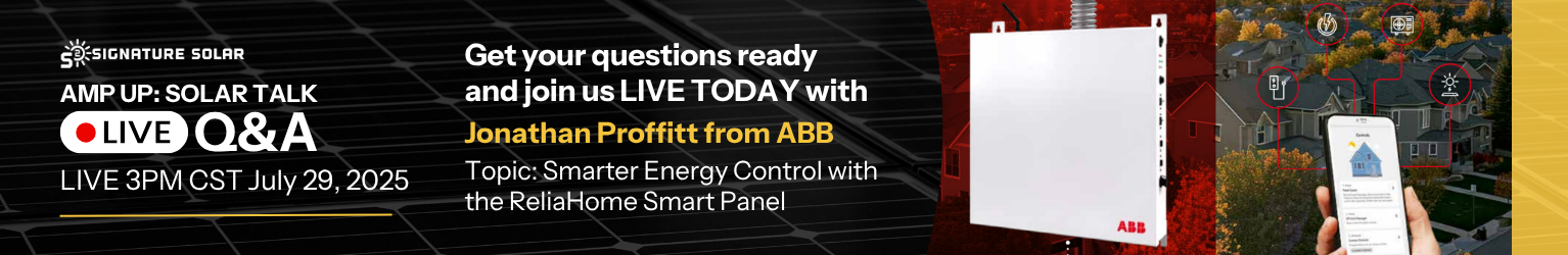Amp Up Solar Talk, July 29th, 2025, at 3 PM CST with Jonathan Proffitt from ABB showing ABB’s ReliaHome Smart Panel.