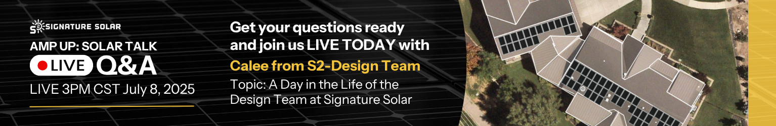 Amp Up Solar Talk, July 8th, 2025, at 3 PM CST with Calee from the S2-Design Team showing solar panel mapping on a residential roof.