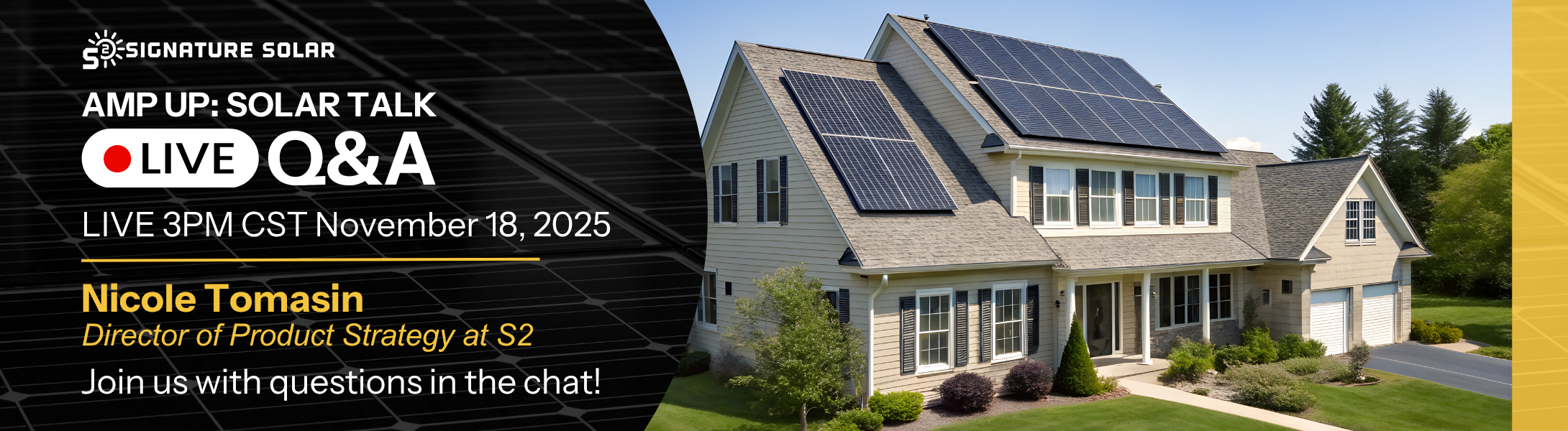 Amp Up: Solar Talk live at 3PM CST November 18th with Nicole Tomasin Director of Product Strategy at Signature Solar showing home with solar panels.