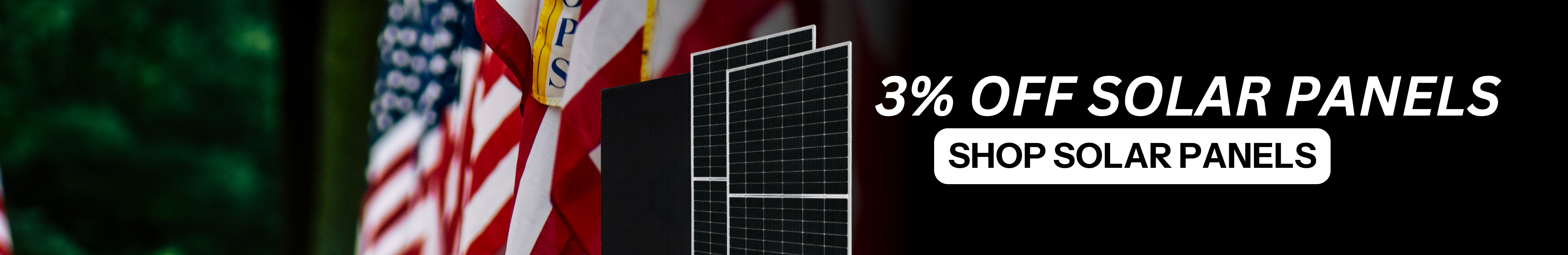 Save 3% on solar panels and veterans get 8% off for our Veterans Day sale showing American flags and solar panels. Shop now.