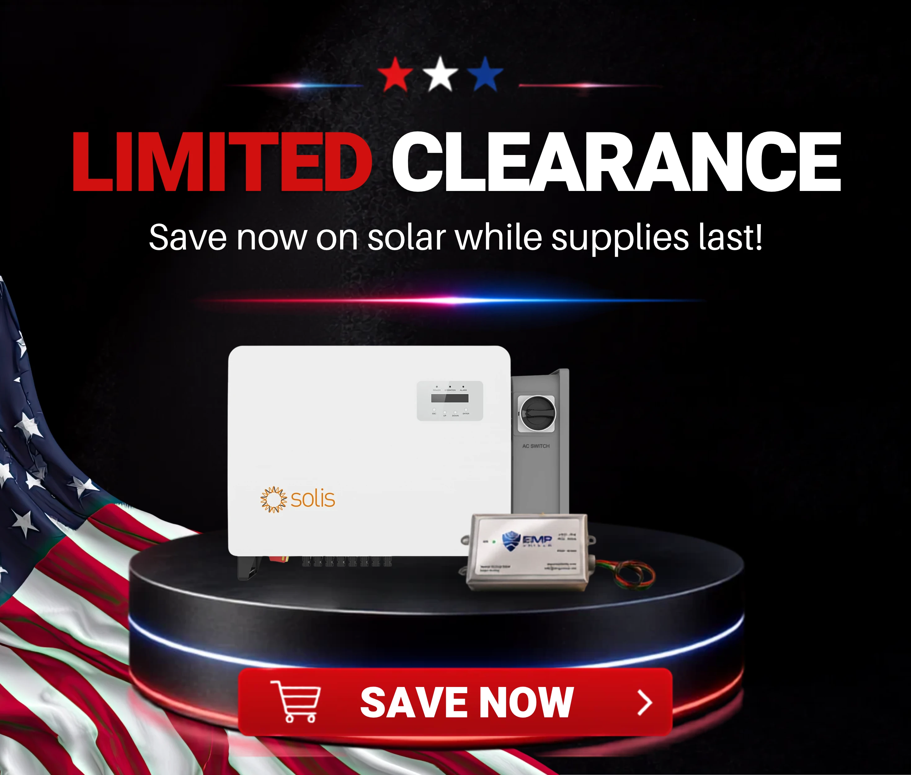 Save now on solar clearance products! Don't wait to order limited inventory.