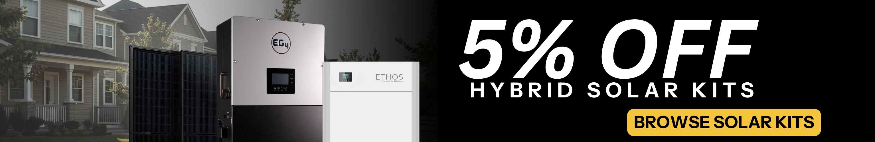 Get 5% off hybrid solar kits showing X products with X background. Shop and save today!