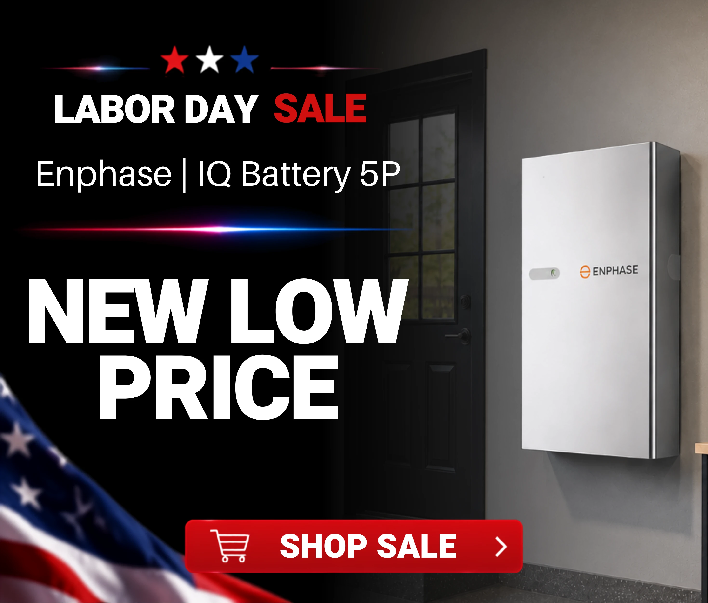 New low price on the Enphase IQ Battery 5P showing battery mounted on wall and labor day savings. Shop the sale now!