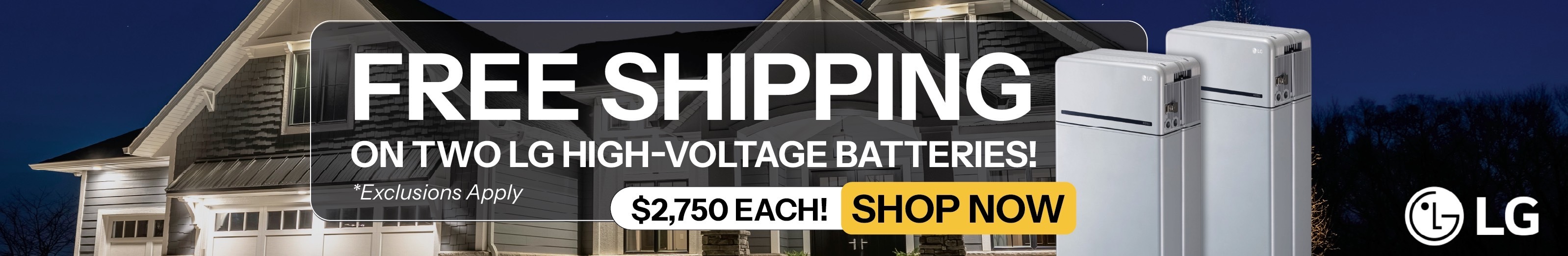 Free shipping on two LG high-voltage batteries showing two LG batteries with lit up home in the background at night.