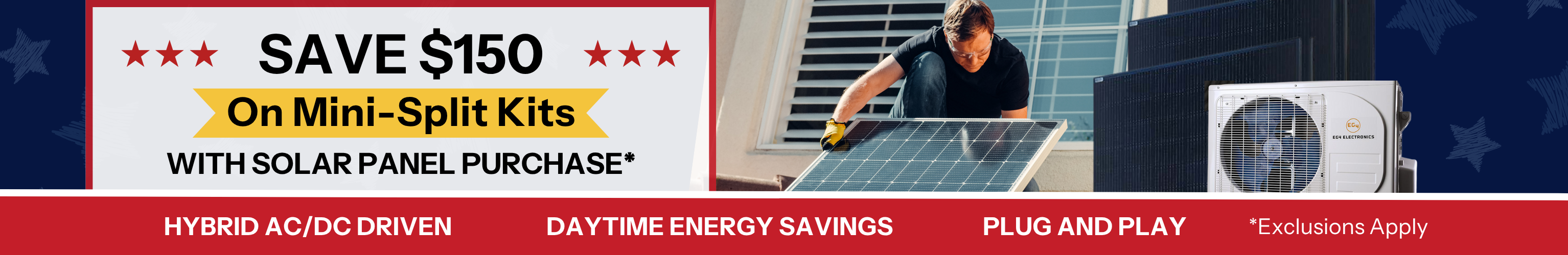 Save $150 on mini-split kits with solar panel purchase. Showing man installing solar panels and mini split kit. Shop now!