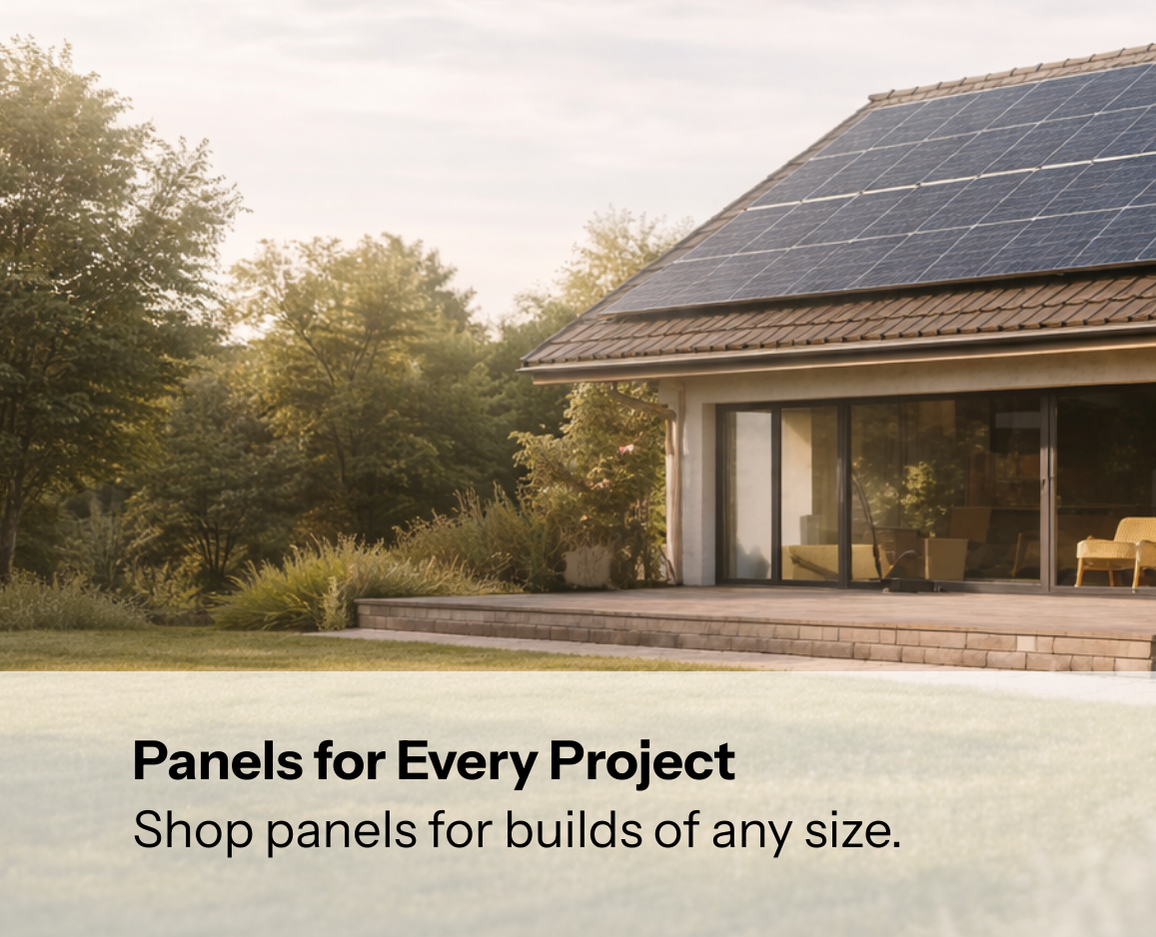 Panels for builds of any size. Shop solar panels now!
