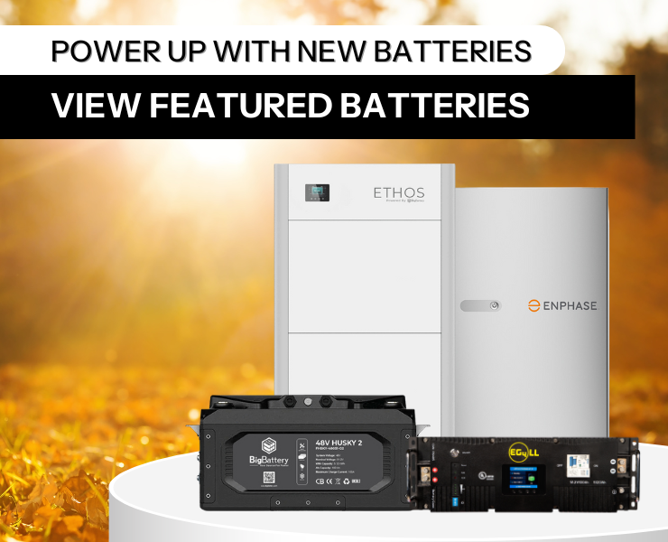 Power up with featured batteries showing BigBattery, Pytes, and Enphase. Shop now!