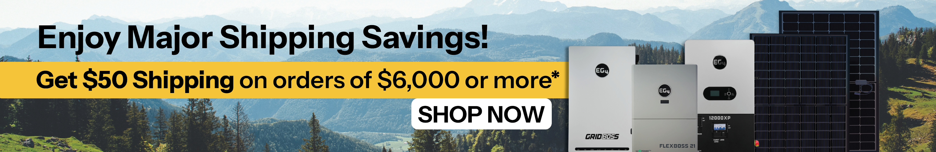 Get $50 shipping on order of $6,000 or more showing EG4 GridBOSS, FlexBOSS21, 12000XP, and solar panels with mountain background.