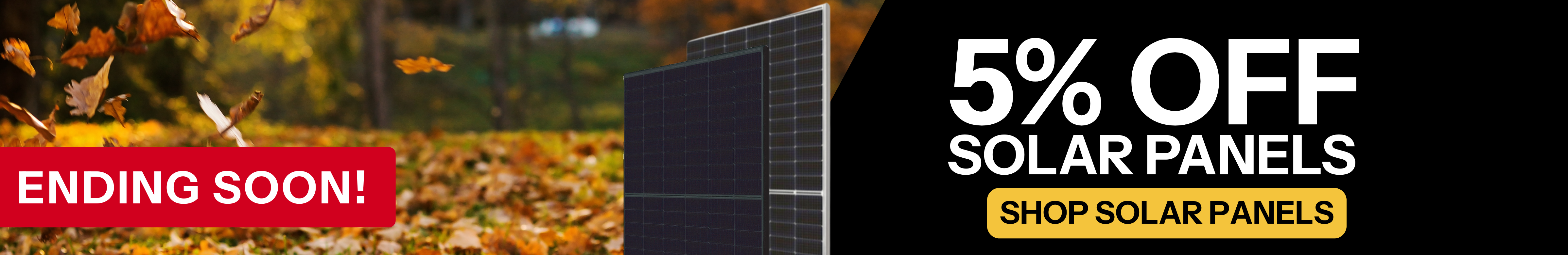 5% off solar panels showing leaves falling ending soon