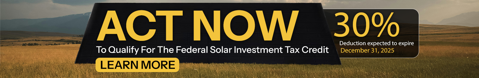 Act now to take advantage of federal solar tax credits! Expected to expire at the end of 2025. Learn more.